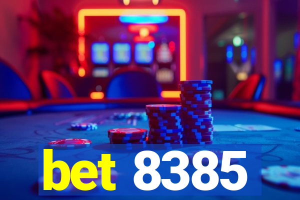 bet 8385